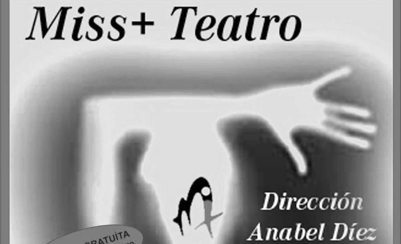 Miss+Teatro lleva la lucha de la mujer a los escenarios de Suances